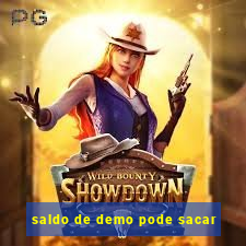 saldo de demo pode sacar